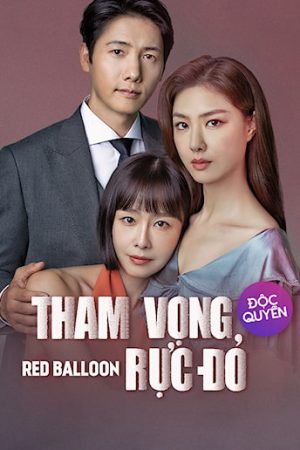 Poster phim Tham Vọng Rực Đỏ