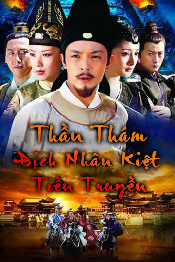 Poster phim Thần Thám Địch Nhân Kiệt Tiền Truyện