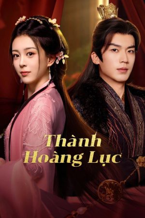 Poster phim Thành Hoàng Lục