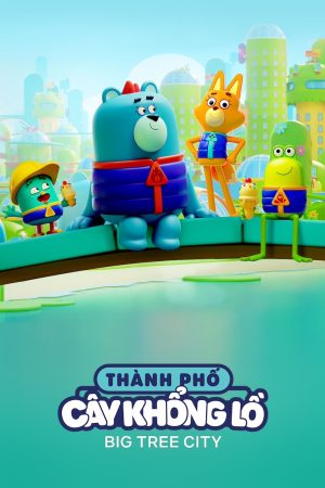 Poster phim Thành phố cây khổng lồ