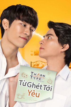 Poster phim TharnType The Series 1: Từ Ghét Tới Yêu
