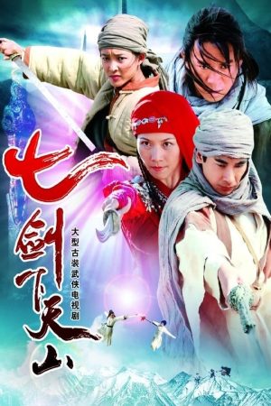 Poster phim Thất Kiếm Hạ Thiên Sơn