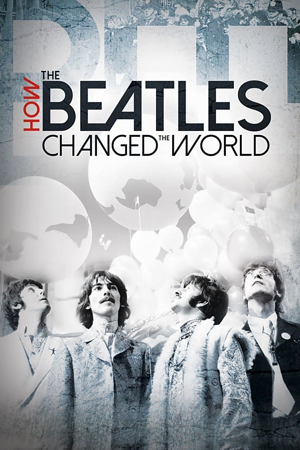 Poster phim The Beatles- Ban Nhạc Thay Đổi Thế Giới