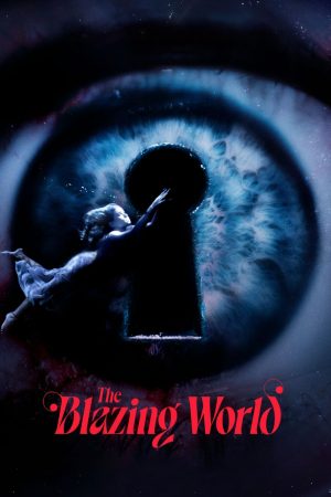 Poster phim The Blazing World
