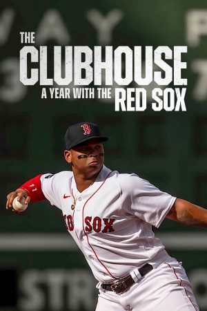 Poster phim The Clubhouse: Một năm cùng đội Red Sox