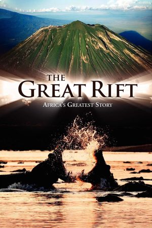 Poster phim The Great Rift: Africa’s Wild Heart