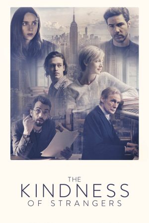 Poster phim The Kindness of Strangers