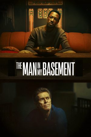 Poster phim The Man in My Basement