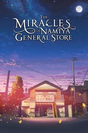 Poster phim The Miracles of the Namiya General Store