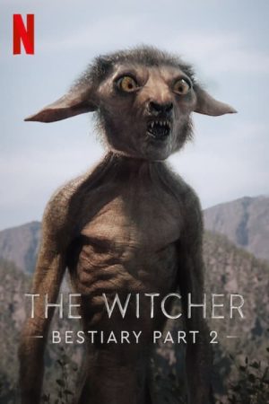 Poster phim The Witcher Bestiary Season 1, Part 2