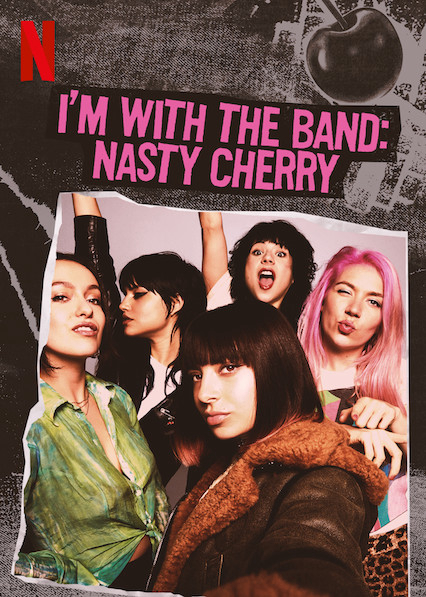 Poster phim Theo chân ban nhạc: Nasty Cherry