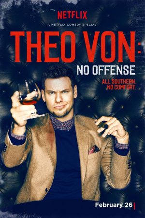 Poster phim Theo Von- Không Có Ý Xúc Phạm