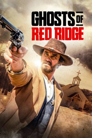 Poster phim Ghosts of Red Ridge