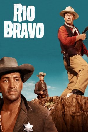 Poster phim Thị Trấn Rio Bravo