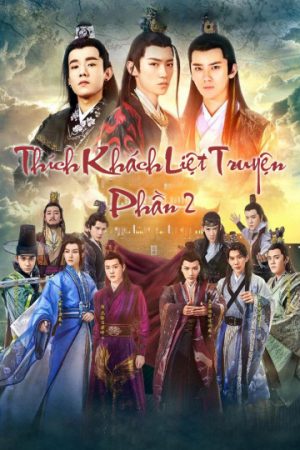 Poster phim Thích Khách Liệt Truyện 2