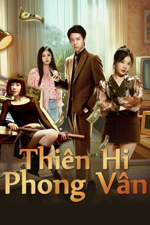Poster phim Thiên Hi Phong Vân