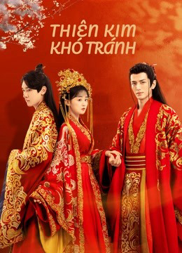 Poster phim Thiên Kim Khó Tránh