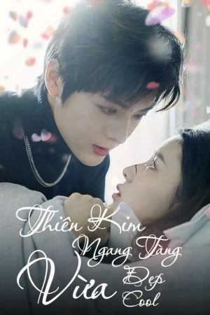Poster phim Thiên Kim Ngang Tàng Vừa Đẹp Vừa Cool