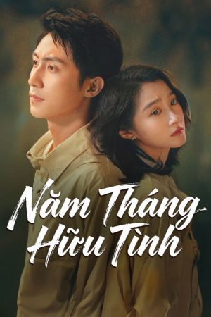 Poster phim Năm Tháng Hữu Tình