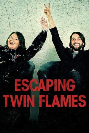Poster phim Thoát khỏi Twin Flames