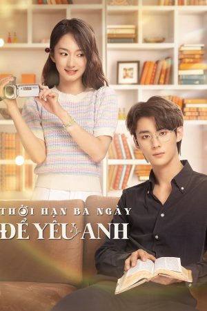 Poster phim Thời Hạn Ba Ngày Để Yêu Anh