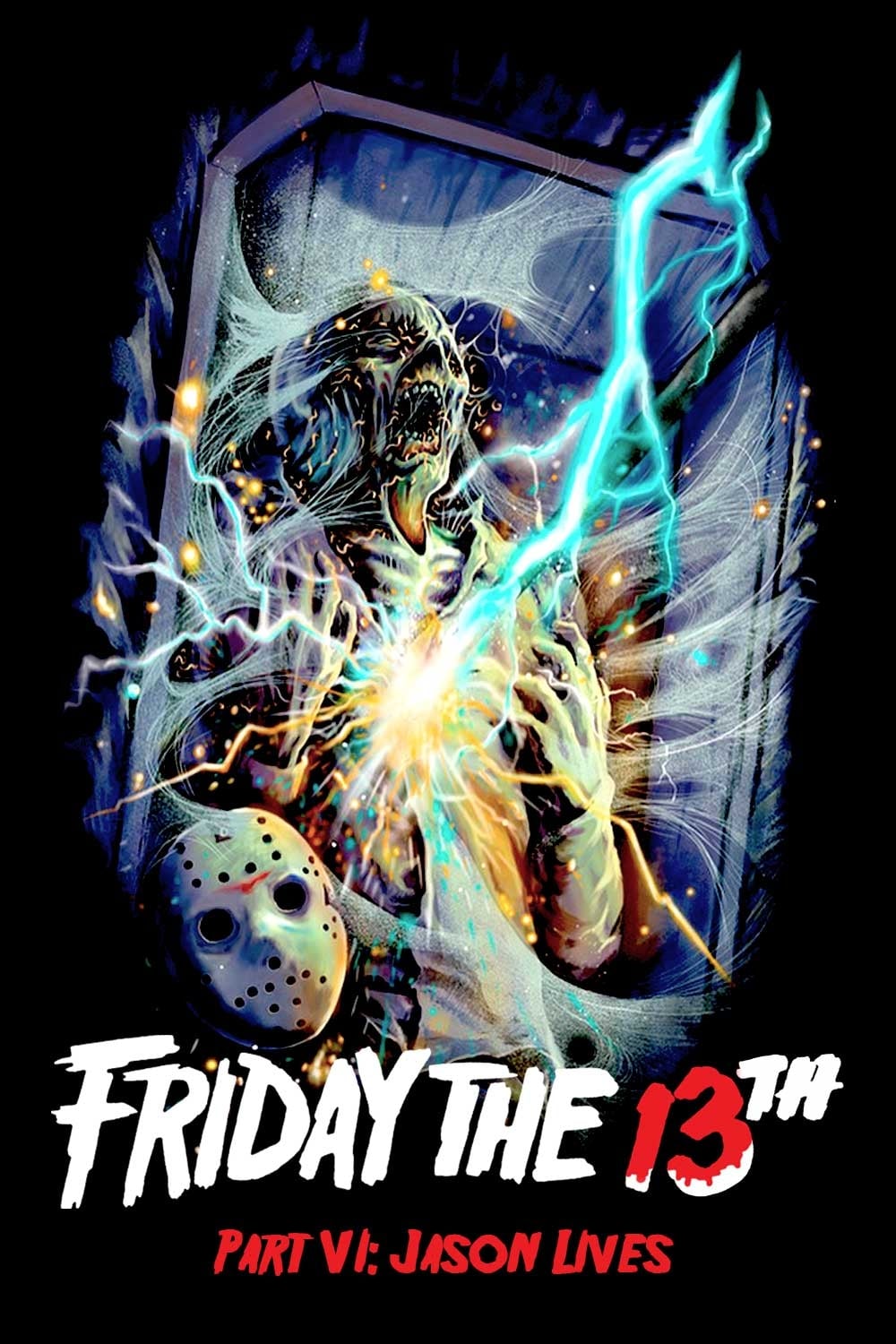Poster phim Thứ 6 Ngày 13 Phần 6: Jason Còn Sống