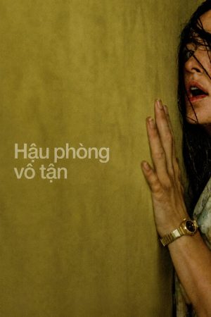 Poster phim Hậu Phòng Vô Tận