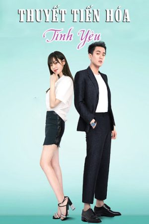 Poster phim Thuyết Tiến Hóa Tình Yêu