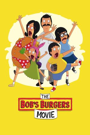 Poster phim The Bob’s Burgers Movie