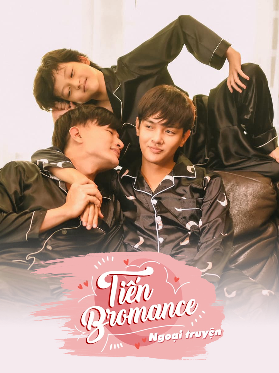 Poster phim Tiến Bromance – Ngoại Truyện