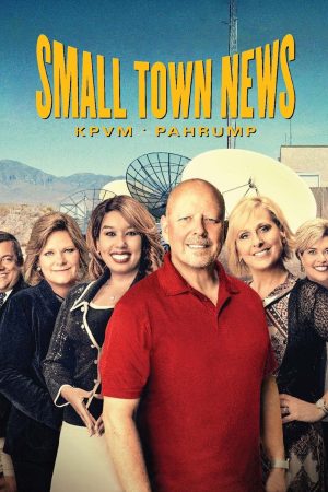 Poster phim Tin Tức Thị Trấn Nhỏ: Kpvm Pahrump