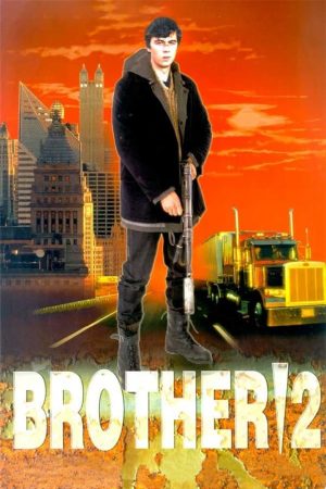 Poster phim Tình Anh Em 2