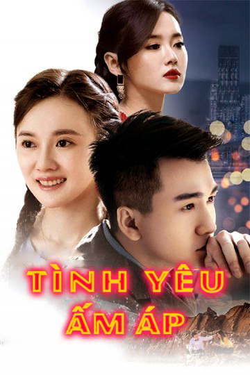 Poster phim Tình Yêu Ấm Áp