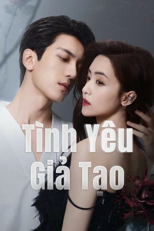 Poster phim Tình Yêu Giả Tạo