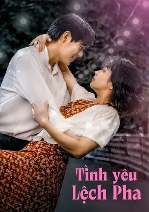 Poster phim Tình Yêu Lệch Pha
