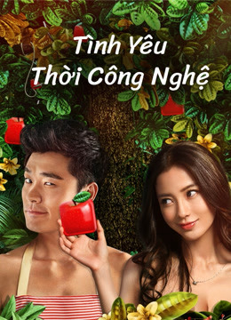 Poster phim Tình yêu thời công nghệ