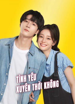 Poster phim Tình Yêu Xuyên Thời Không