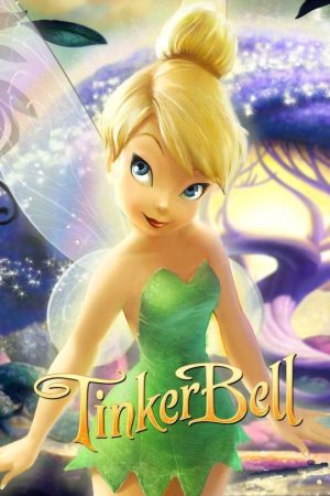 Poster phim Tinker Bell – Cô Tiên Giúp Ích