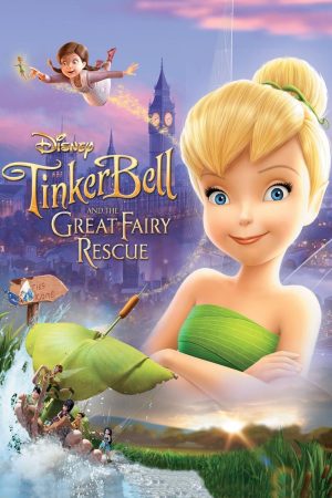 Poster phim Tinker Bell Và Cuộc Giải Cứu Vĩ Đại