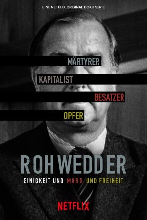 Poster phim Tội ác hoàn hảo: Vụ ám sát Rohwedder