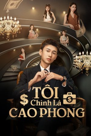 Poster phim Tôi Chính Là Cao Phong