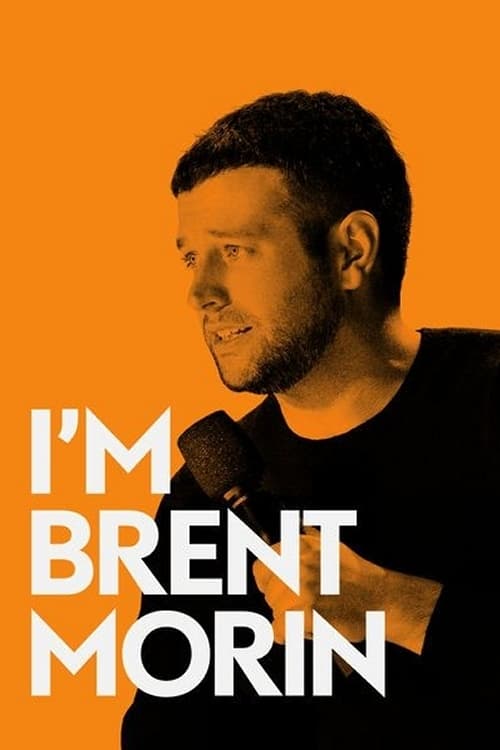 Poster phim Tôi là Brent Morin