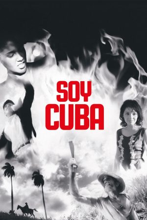Poster phim Tôi Là Cuba (Soy Cuba)