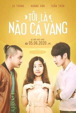 Poster phim Tôi Là Não Cá Vàng