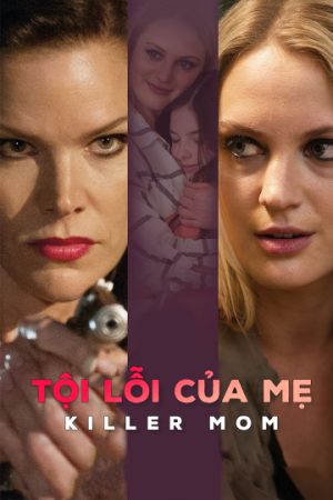 Poster phim Tội Lỗi Của Mẹ