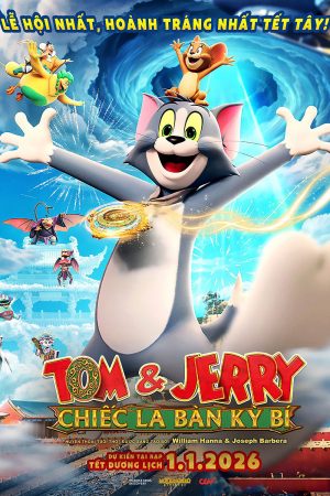 Poster phim Tom & Jerry: Chiến La Bàn Kỳ Bí
