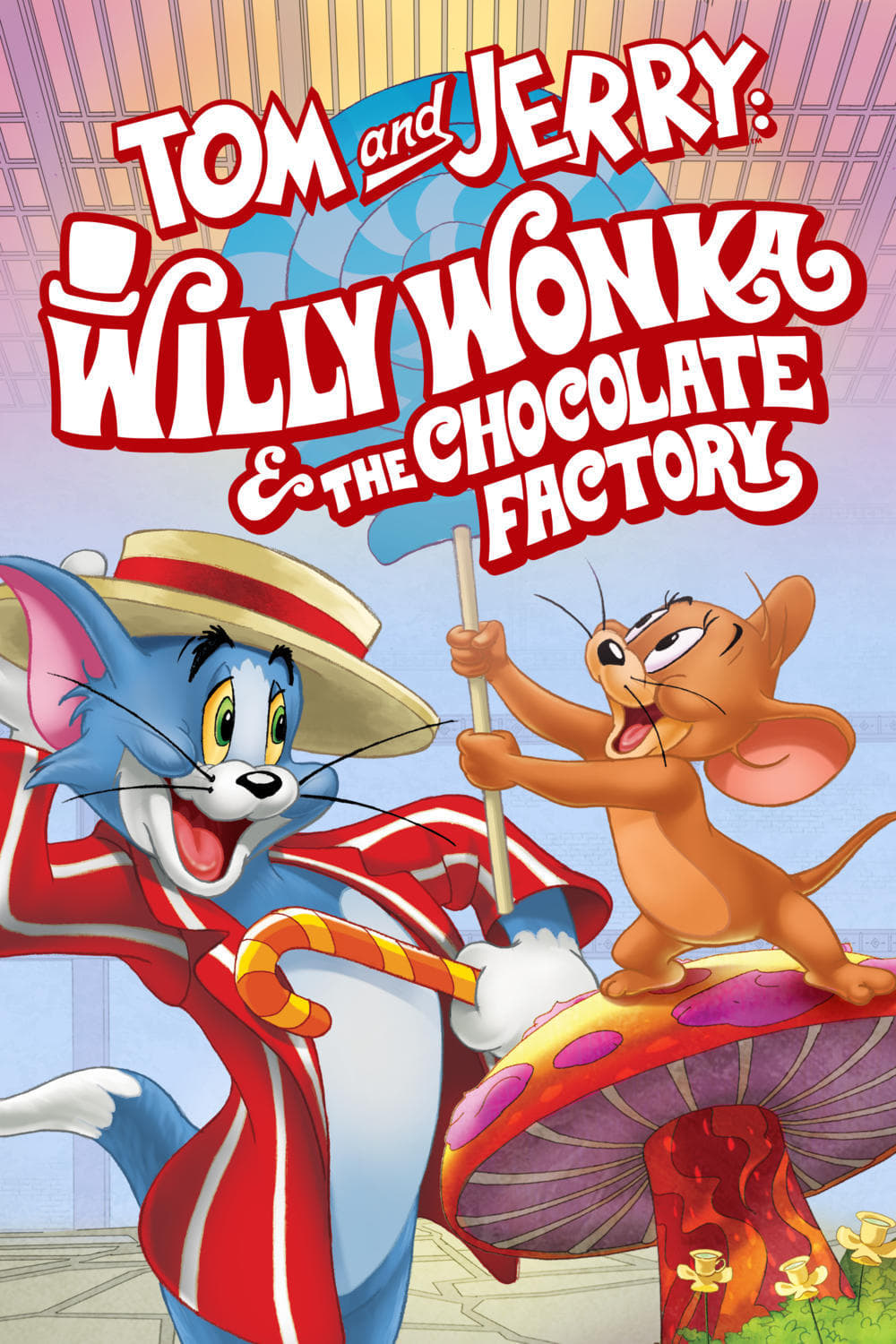Poster phim Tom and Jerry: Willy Wonka and the Chocolate Factory