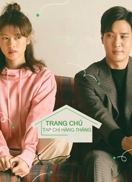 Poster phim Trang Chủ Tạp Chí Hàng Tháng