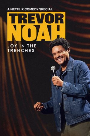 Poster phim Trevor Noah: Niềm Vui Trong Gian Khó