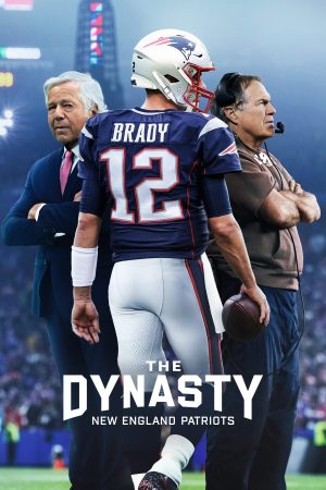 Poster phim Triều Đại Của New England Patriots